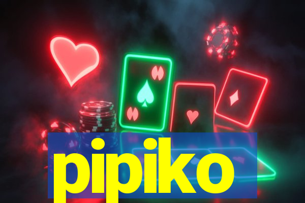 pipiko