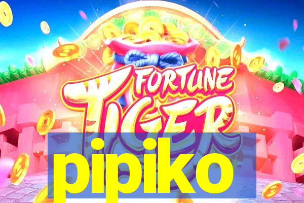 pipiko