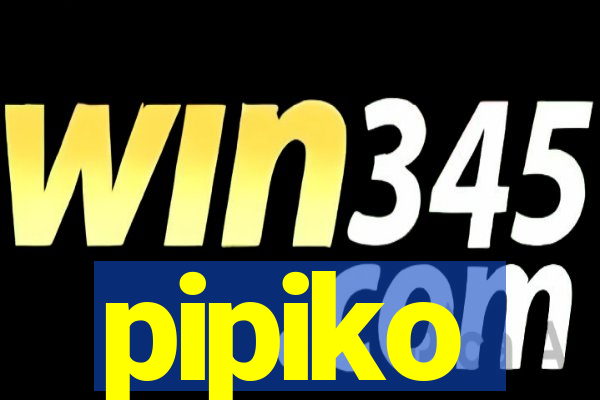 pipiko