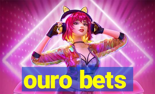 ouro bets