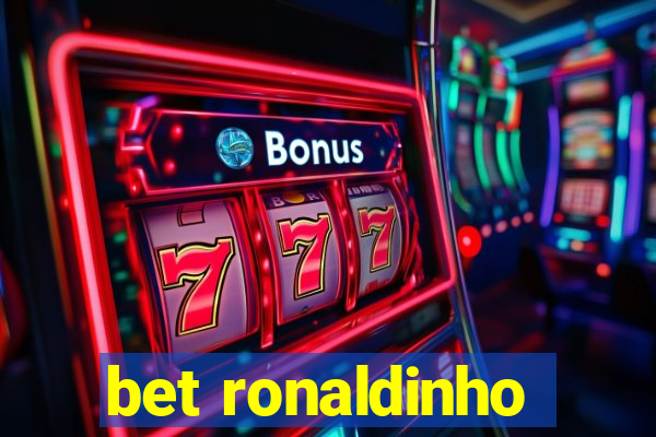 bet ronaldinho