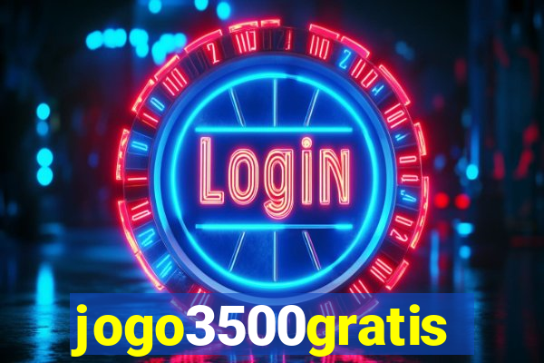 jogo3500gratis