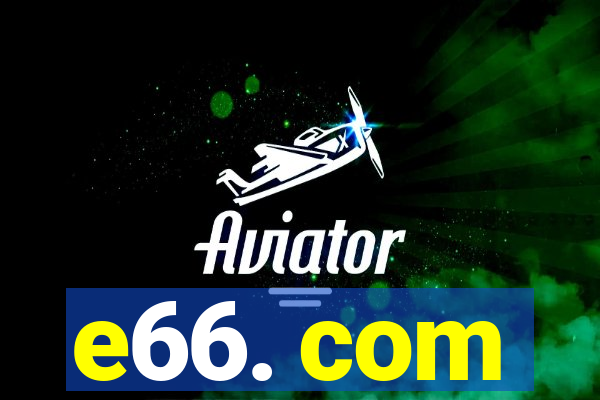 e66. com