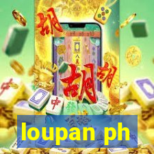 loupan ph