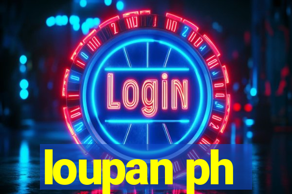 loupan ph