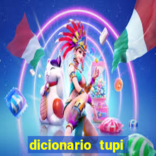dicionario tupi guarani on line