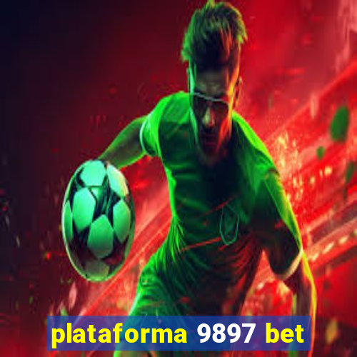 plataforma 9897 bet
