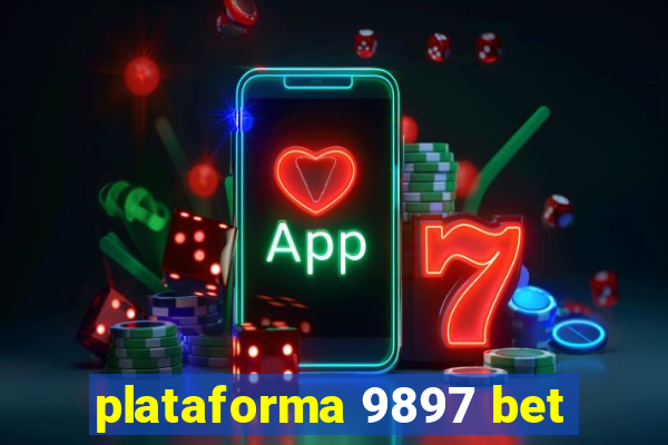 plataforma 9897 bet