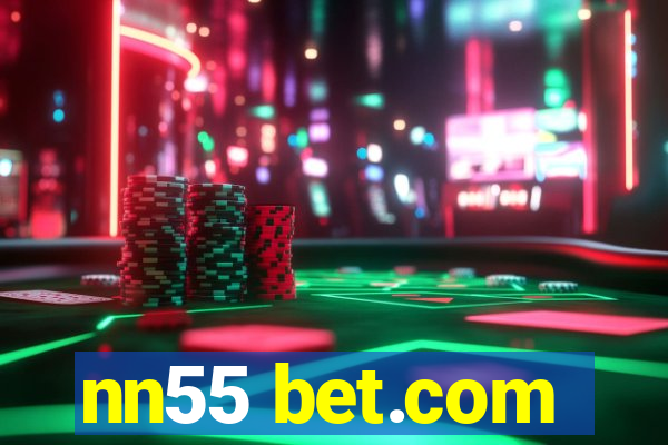nn55 bet.com