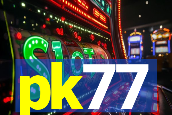 pk77