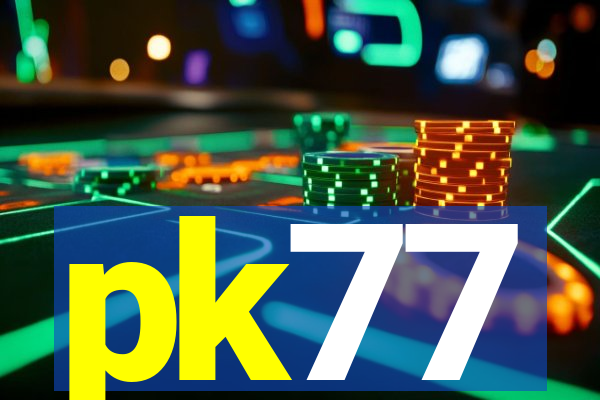 pk77