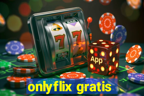 onlyflix gratis