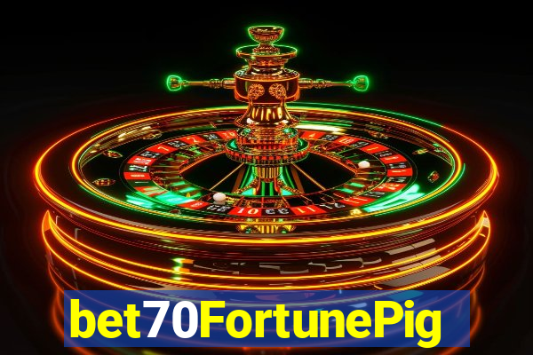 bet70FortunePig