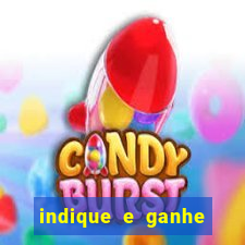 indique e ganhe casa de aposta