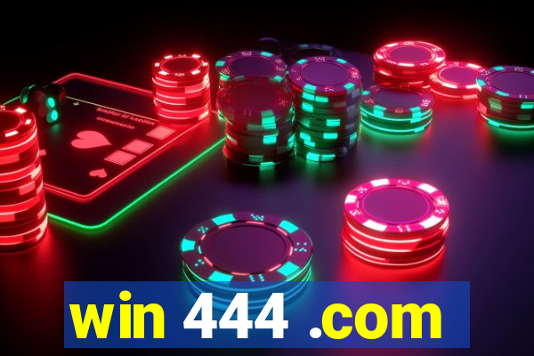 win 444 .com