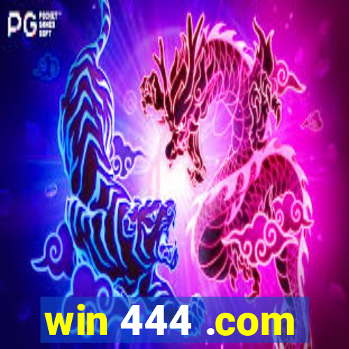 win 444 .com