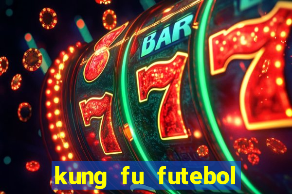 kung fu futebol clube assistir online