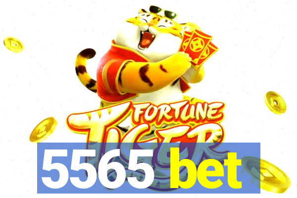 5565 bet