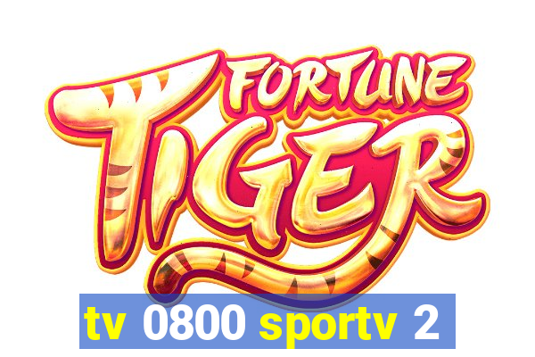 tv 0800 sportv 2