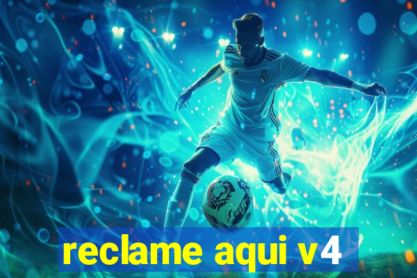 reclame aqui v4