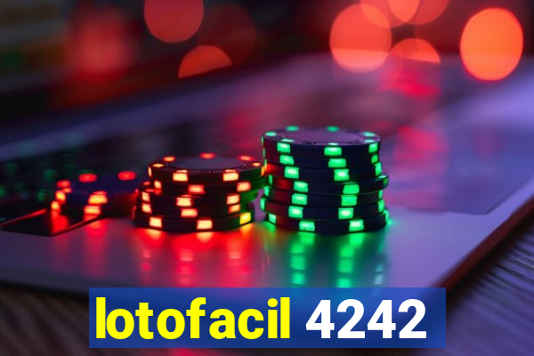 lotofacil 4242