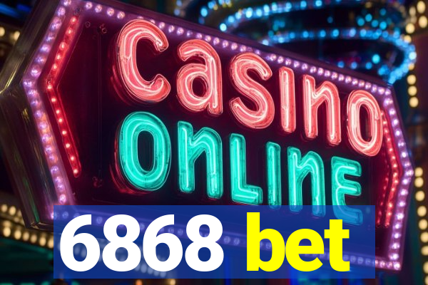 6868 bet