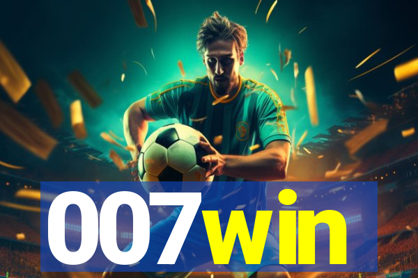 007win