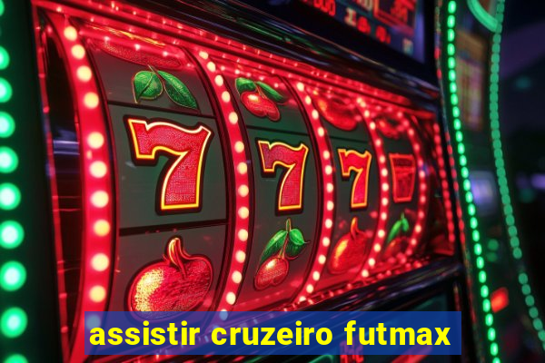 assistir cruzeiro futmax