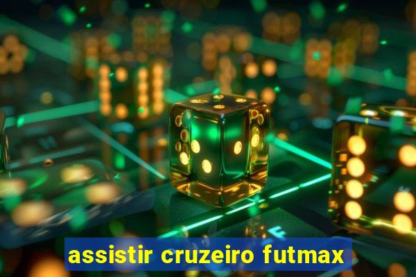 assistir cruzeiro futmax