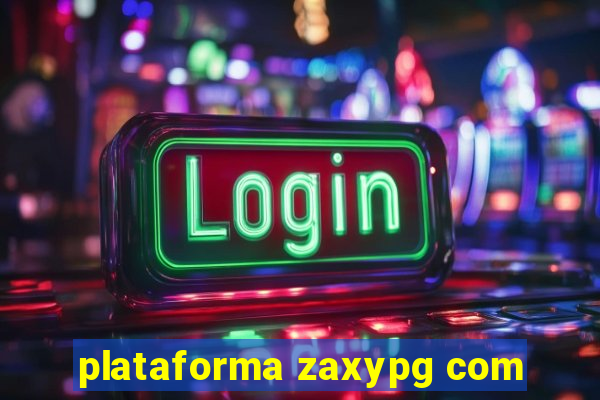 plataforma zaxypg com