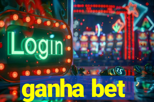 ganha bet