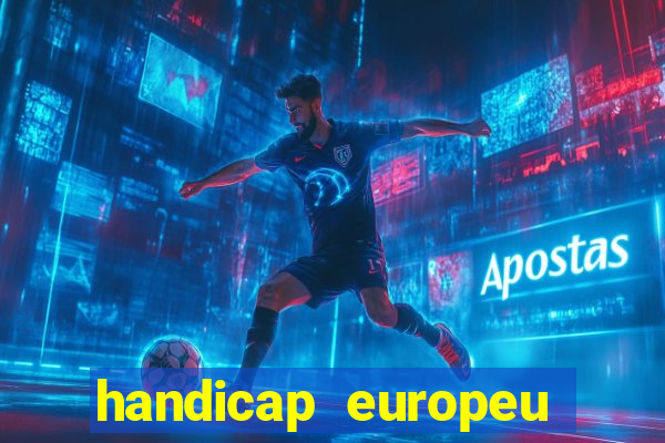 handicap europeu empate 1