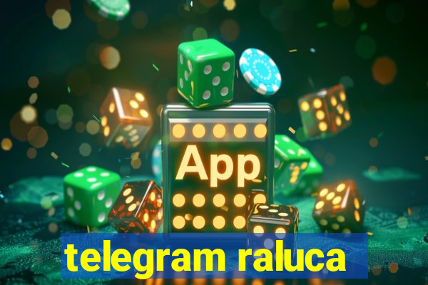 telegram raluca