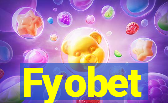 Fyobet