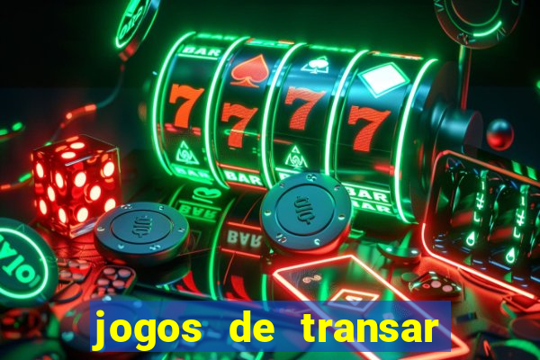 jogos de transar de verdade