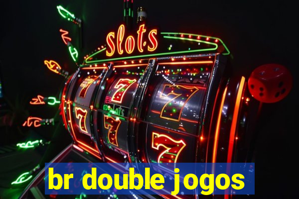 br double jogos