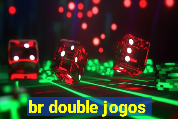 br double jogos