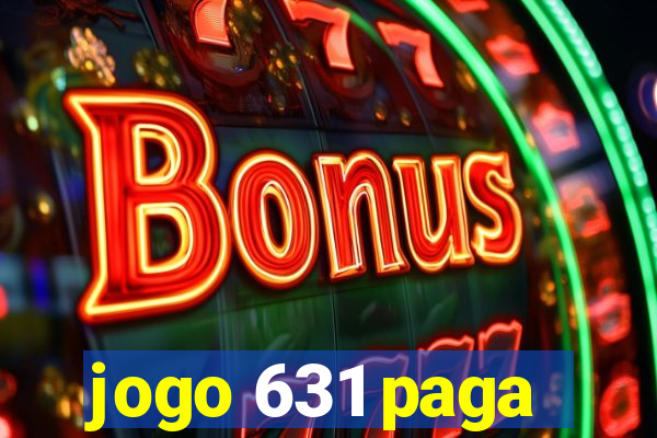 jogo 631 paga