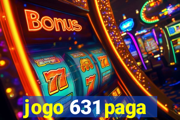 jogo 631 paga