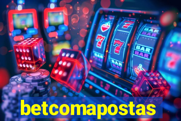 betcomapostas