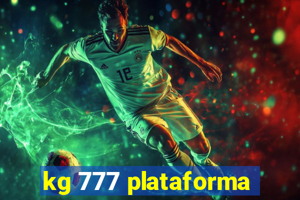 kg 777 plataforma