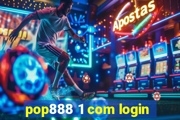 pop888 1 com login
