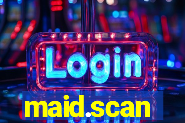 maid.scan