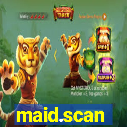 maid.scan