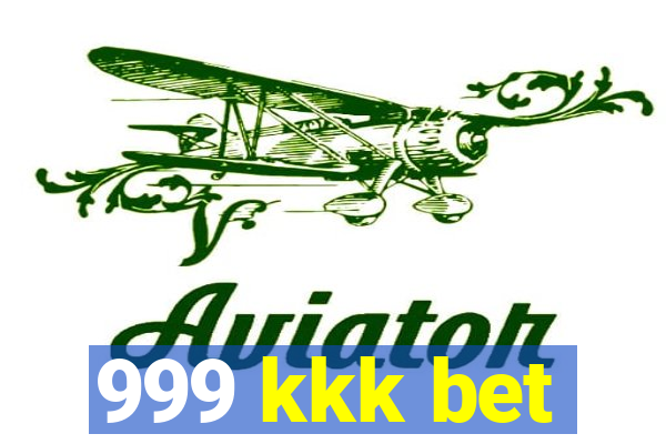 999 kkk bet