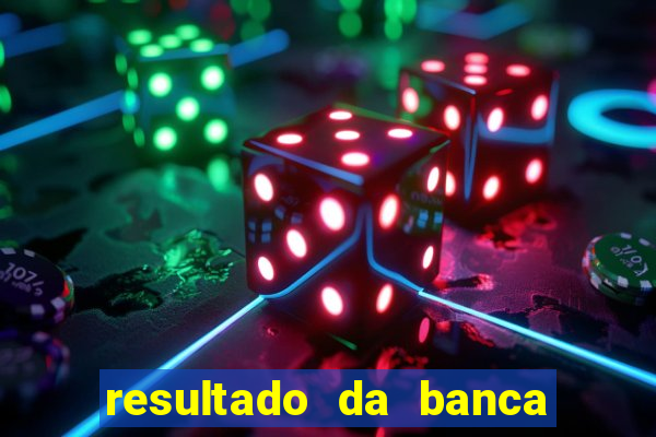 resultado da banca caminho da sorte hoje
