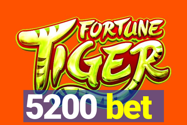 5200 bet