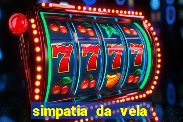 simpatia da vela para afastar rival