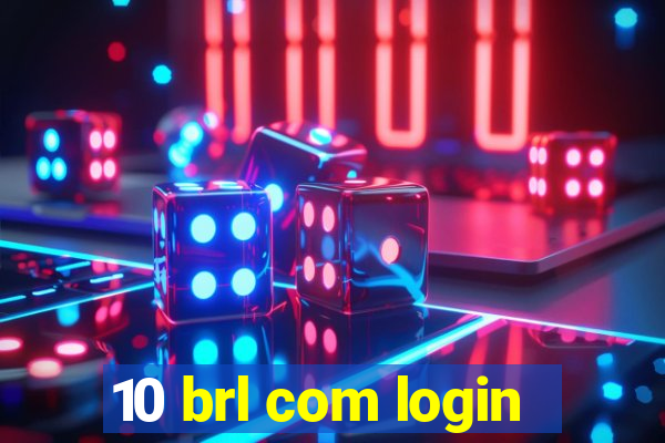 10 brl com login