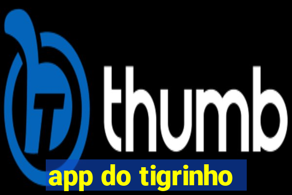 app do tigrinho